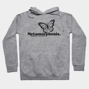 METAMORPHOSIS Hoodie